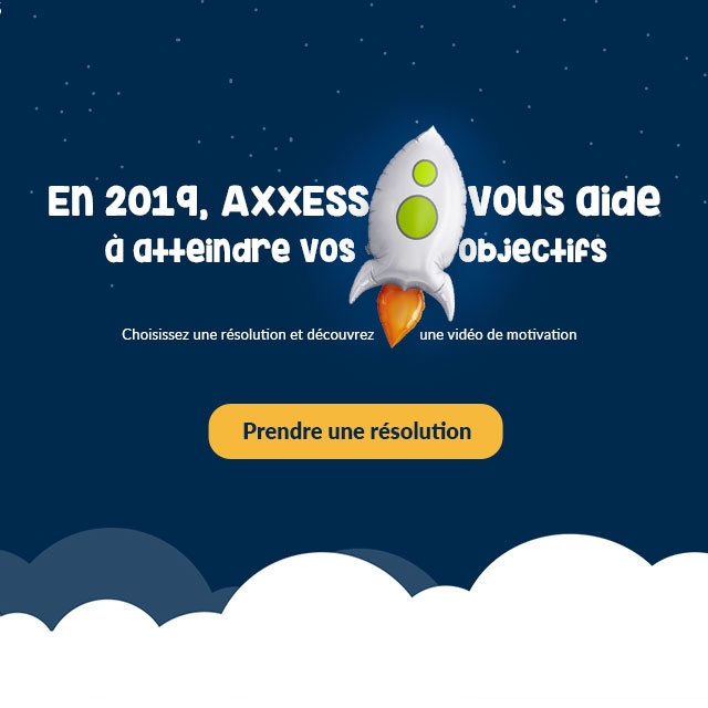 LE GROUPE AXXESS VOUS SOUHAITE UNE BONNE ANNEE 2019